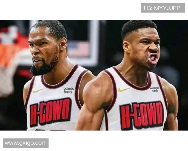 字母哥全力以赴难敌杜兰特与申京联手火箭进攻阵容重塑新篇章